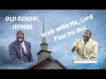 Download Lagu Old School Hymns-Walk With Me Lord \u0026 Pass Me Not-E Dewey Smith Jr