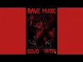 GOJO HOST RAVE KA TATTA (VOLUME 6)