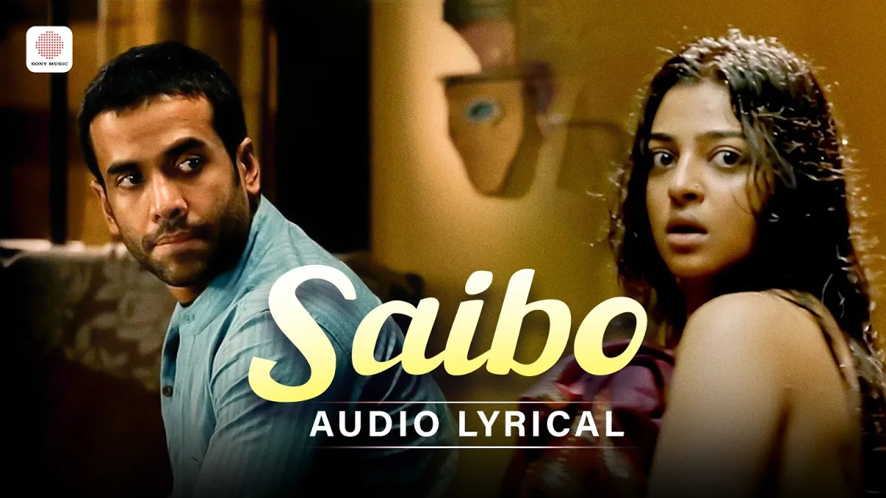 Saibo - Lyric Video | Shor In The City | Radhika Apte, Tusshar Kapoor | Shreya Ghoshal | Tochi Raina Saibo - Lyric Video | Shor In The City | Radhika Apte, Tusshar Kapoor | Shreya Ghoshal | Tochi Raina