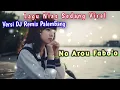 Lagu DJ Nias ~ No Arou Fabo'o √ Versi DJ Palembang √√ Update terbaru || Viral