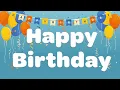 Download Lagu Happy Birthday Song  🎉  BEST Happy Birthday EVER with Sing Along Lyrics