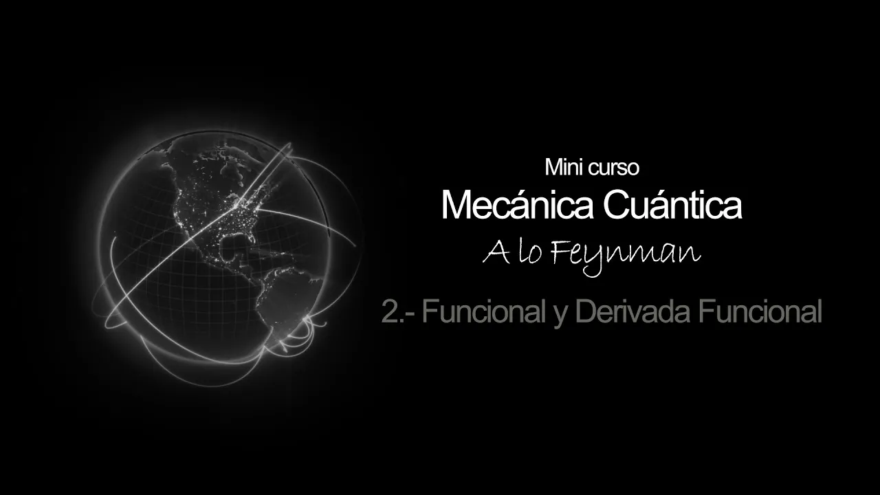 2.- Funcional y Derivada funcional