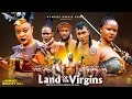 Download Lagu LAND OF VIRGINS FINAL PT 2(NEW MOVIE ALERT 2025)LATEST NIGERIAN EPIC MOVIE 2025-NEW RELEASE 2025