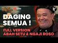 Lagu DAGING SEMUA! Full Version Abah Setu \u0026 Ngaji Roso