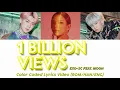 EXO-SC (feat. MOON) '1 Billion Views' Color Coded Lyrics Video (ROM/HANGUL/ENG)