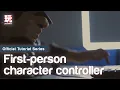 First Person Character Controller with Unity Playmaker