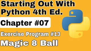 Starting Out With Python Chapter 7 Exercise Program 13 Magic 8ball Python Exercise