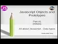 Javascript Object and Prototypes Tutorial for beginners in HINDI ENGLISH Javascript Data types