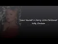 Have Yourself A Merry Little Christmas - Kelly Clarkson