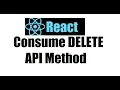 React js 15 Consume DELETE API Method from React app