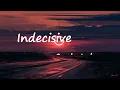 Snoh Aalegra - INDECISIVE  Lyrics