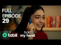 Download Lagu Hold My Hand | Full Episode 29