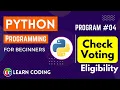 python program to check eligibility for voting Learn Coding