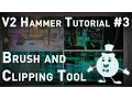 Hammer Tutorial V2 Series Getting intimate with brush tool and introduction to clipping tool