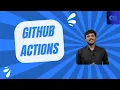 GitHub Actions Explained Automate Your Workflows Like a Pro - TELUGU