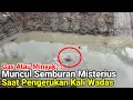Lagu Gas Atau Minyak‼️Muncul Semburan Misterius Saat Pengerukan Kali Wadas