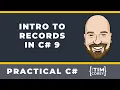 Intro to Records in C 9 - How To Use Records And When To Use Them