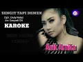 Download Lagu SENGIT TAPI DEMEN KAROKE LIRIK ANIK ARNIKA