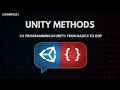 C Programming in Unity From Basics to OOP - Unity Methods