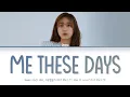Download Lagu Swan (수안) - Me These Days (요즘 내 마음) | Was, It Love? OST Part 7 (Color Coded Lyrics Han/Rom/Eng/가사)