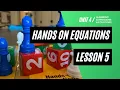 Hands on Equations Lesson 5