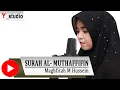 Download Lagu Juz Amma Surah Al Muthaffifin - Maghfirah M Hussein (Official Video)