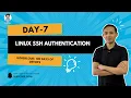 Day 7 Linux SSH Authentication