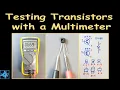 - Testing Transistors with a Multimeter