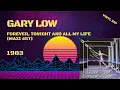 Download Lagu Gary Low – Forever, Tonight And All My Life (1983) (Maxi 45T)