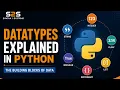 Topic Data Types in Python Explained Practically