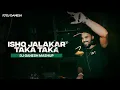 Lagu Ishq Jalakar (Dhurandar) X Taka Taka X Kawa Kawa | DJ Ganesh Mashup