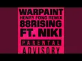 Warpaint (feat. NIKI) (Henry Fong Remix)