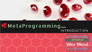 Ruby Metaprogramming Series Introduction