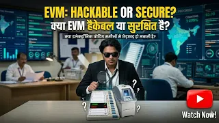 evm hacking sach ya sirf ek afwah complete investigation kya voting system100 secure hai