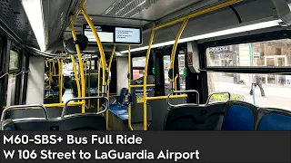 M60-SBS Bus Full Ride W 106 Street to LaGuardia Airport