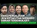 AWAS PENGALIHAN! JKW KETAKUTAN SKENARIO GIBRAN TERBONGKAR?! MENTERI SAMPAI GAK BISA JAWAB!