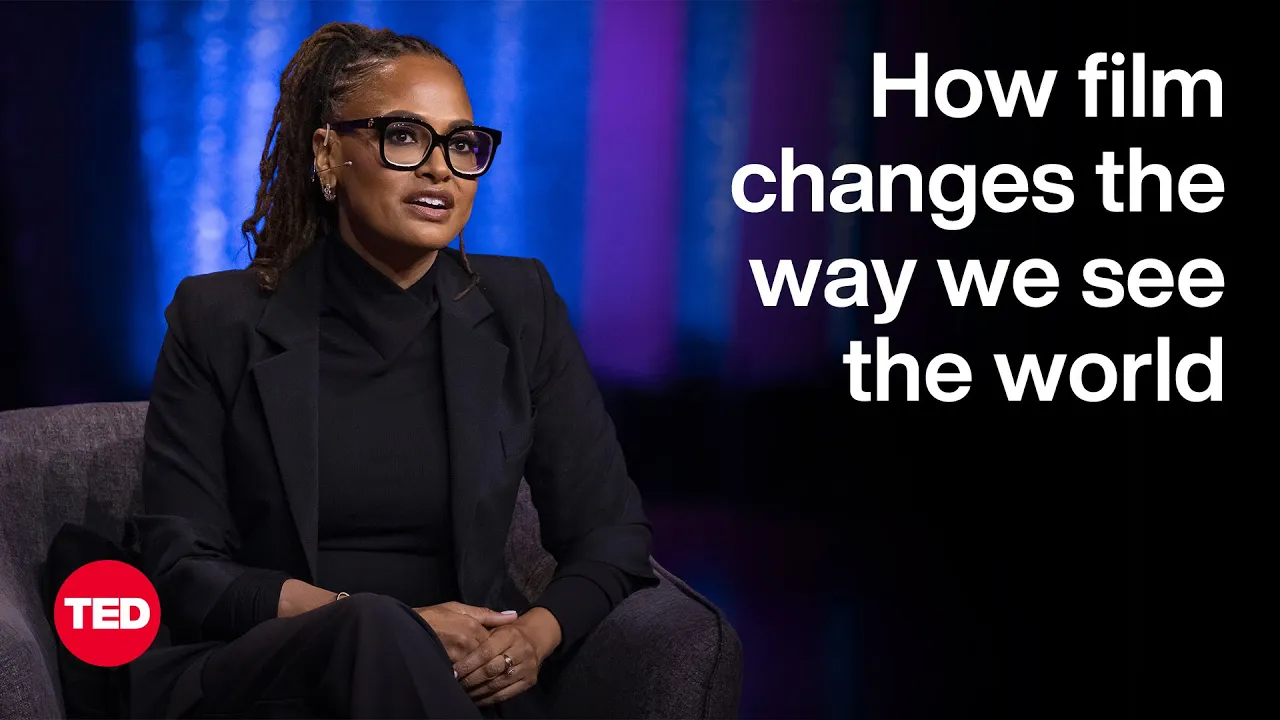 Outline Video How Film Changes the Way We See the World | Ava DuVernay | TED