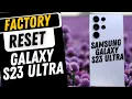 How to Hard Reset Factory Reset Samsung Galaxy S23 Ultra - The Fastest Way