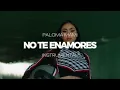 Paloma Mami - No Te Enamores (INSTRUMENTAL)