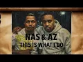 Lagu Nas \u0026 AZ - This Is What I Do
