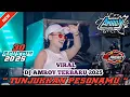 VIRAL DJ AMROY TERBARU 2025 - TUNJUKAN PESONAMU -GACOR ABIS BRAYY
