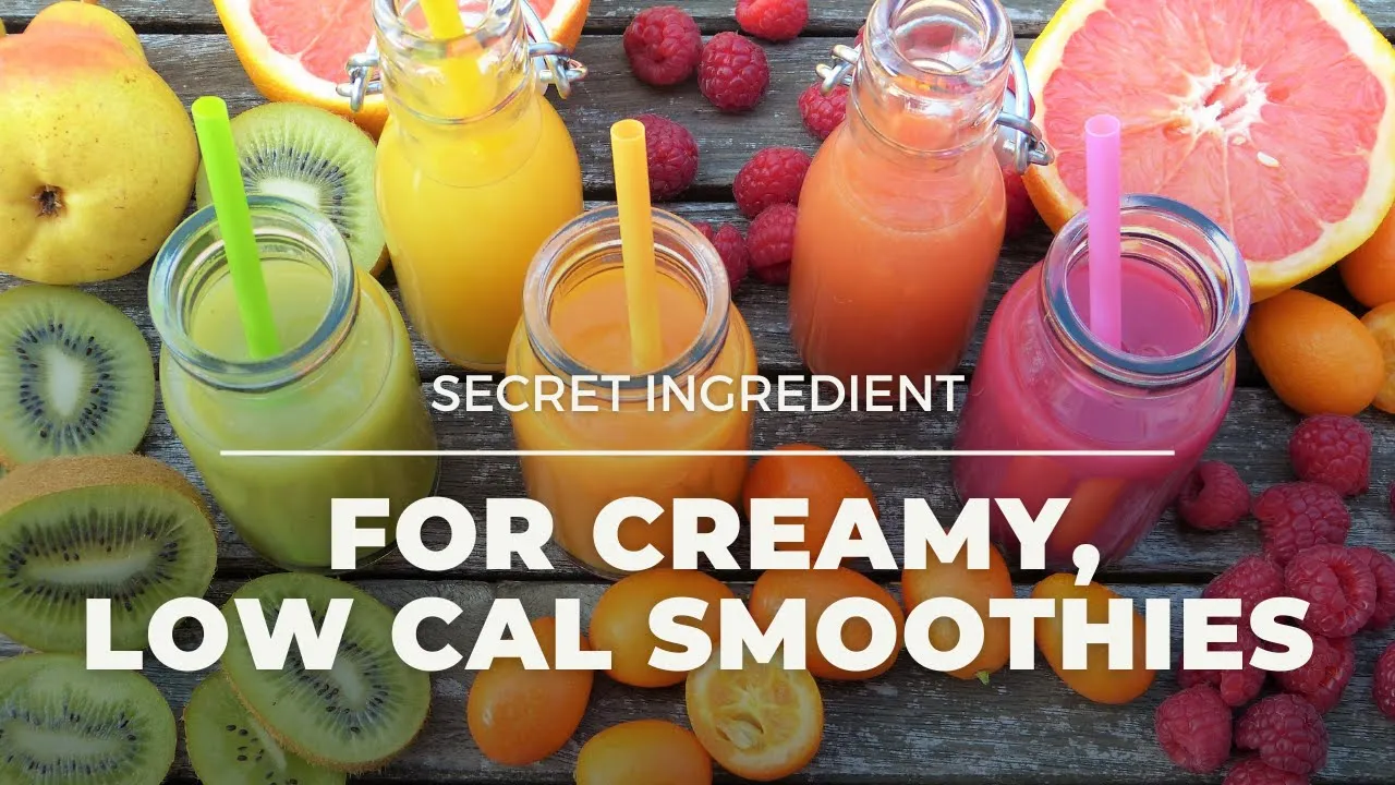 Secret Healthy Ingredient to Low Calorie Creamy Smoothies
