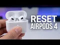 How to Reset AirPods 4