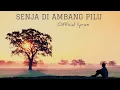 Download Lagu Andrian - Senja Di Ambang Pilu (Official Lyrics Video)