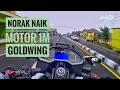 Lagu Magelang - Jogja pake Goldwing : GWE NORAAAKK naik motor 1M