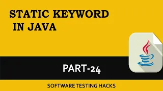 Static Keyword in Java Static Variable Method block Part 24 Java Tutorials