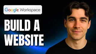 How to Build a Website on Google Workspace Tutorial 2025