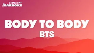 BTS - Body to Body (Karaoke Version)
