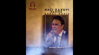                    حاجى زاخوى   نازكه دندنها
