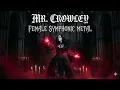 Lagu Mr. Crowley (Female Vocals) - EPIC SYMPHONIC GOTHIC METAL AI COVER